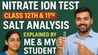 Nitrate ion Test | Brown Ring Test | Salt Analysis | Class 11th & 12th Chemistry | Practicals