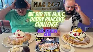 M.A.C. daddy pancake challenge [as seen on Man VS Food]