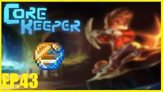 Solarite Workbench! Core Keeper Let's Play | EP 43