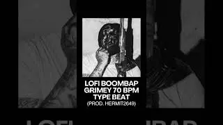Slow Boom Bap Lo-Fi Type Beat #rapbeats #patterns #producer  #undergroundbeats #grimeybeats