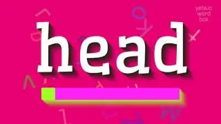 HEAD - HOW TO SAY HEAD? #head