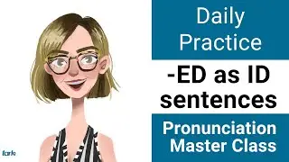 Suffix -ED Shadowing Practice ID Sentences - Daily Pronunciation American English Master Class