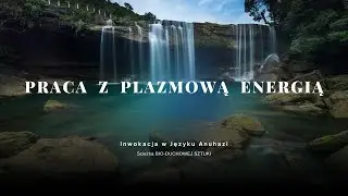 142. Mantry / Inwokacja w Języku ANUHAZI