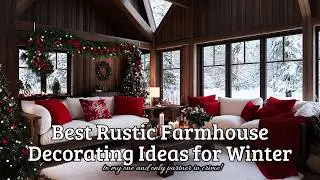 Best Rustic Farmhouse Decorating Ideas for Winter Red Accents & Cozy Charm