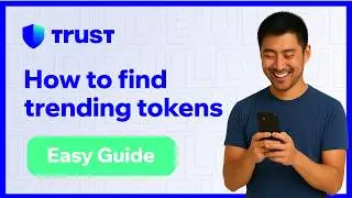 How to find trending tokens &ndash; Official Trust Wallet Guide