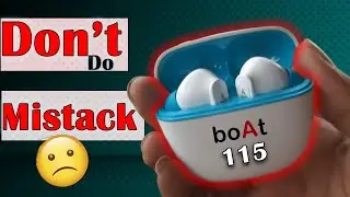 Don&rsquo;t buy Boat airdopes before watch this | BoAt airdopes 115