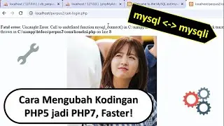 Cara Ubah Kodingan Mysql ke Mysqli di Website PHP7