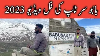 Babusar Top ki full 😱video 2023 / Babusar Top today Video 2023 /MobeenVlog