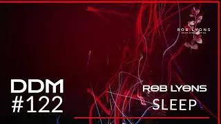 Rob Lyons (Sleep)
