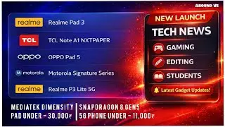 Realme Pad 3 | OPPO Pad 5 | TCL Note A1 NXTPAPER | Motorola | P3 Lite 5G &ndash; Tech News 