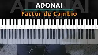 #TUTORIAL Adonai | Change Factor - piano tutorial | Kevin Sánchez Music |