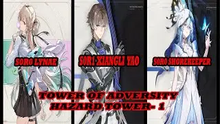 S0R1 Xiangli Yao GOES CRAZY 😱 | Lynae Enables Double DPS | Tower of Adversity | Wuthering Waves