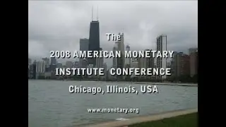 2008 AMI Conf. Alistair McConnachie: Monetary Reform In Great Britain
