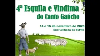 ME CHAMO ANA - 4ª ESQUILA E VINDIMA DO CANTO GAÚCHO