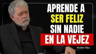 Cómo RECUPERAR tu ALEGRIA y AUTONOMÍA Después de los 60 | Walter Riso