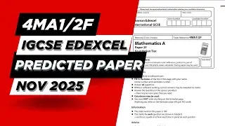 Прогнозируемая работа IGCSE Edexcel Maths A | Foundation Paper 2 4ma1/2F | Ноябрь 2025 | Пошагово...