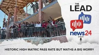 The Lead: Everything you need to know about the 2025 matric results