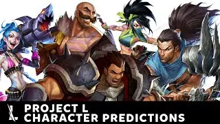 PROJECT L Character Predictions (Riot's Fighting Game)  *NEW*