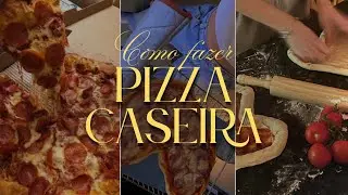 COMO FAZER PIZZA PERFEITA EM CASA🍕✨ | A Pizza Italiana Caseira Mais Fácil e Saborosa