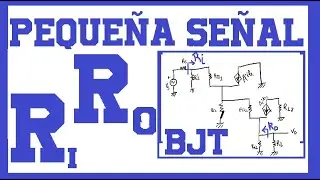 impedancia ENTRADA SALIDA #pequeña #señal resistencia modelo BJT #transistor