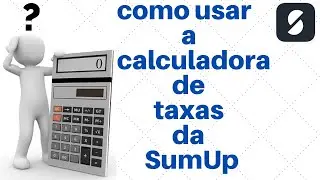 SumUp- Como usar a calculadora no seu celular