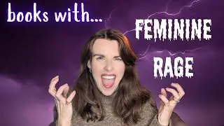 10 books with FEMININE RAGE (books for angry girls!)