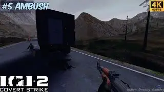 Project IGI 2: Covert Strike &ndash; Mission 5 (Ambush) || 4K 60 fps