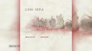 Simone Prattico - Luna Nera (feat. Piers Faccini)