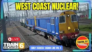 🔴 NUCLEAR FREIGHT ON THE WEST COAST MAIN LINE | TSW6 EARLY ACCESS