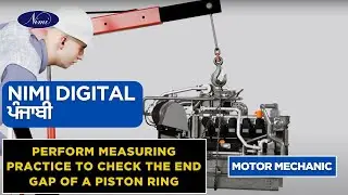 Perform measuring practice to check the end gap of a piston ring | NIMI | DIGITAL | PUNJABI |