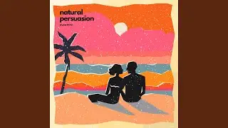 Natural Persuasion