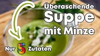 Unglaubliche Erbsensuppe - mit MINZE und Schafsk&auml;se - VEGETARISCH - Nur 5 Zutaten