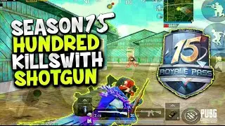 100 KILLS with SHOTGUN IN SEASON 15 || PUBGMOBILE || PUBG MOBILE 100 KILLS MONTAGE