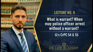 Arrest Without Warrant Explained | CrPC Section 54 & 55 | Urdu Lecture