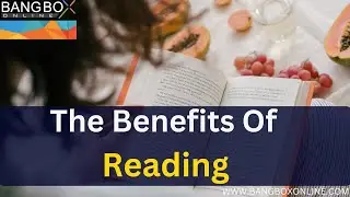 The Benefits of Reading --  Bang Box Online Official #readingbooks