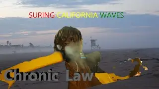 NEW CHRONIC LAW - RICH IN FOREIGN OFFICIAL SURFING AWESWOME CALIFORNIA WAVES #surfing #chroniclaw