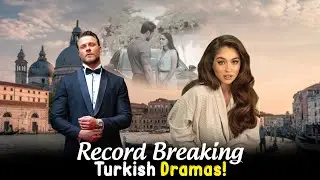 Top 6 Record Breaking Turkish Drama Series That You Must Watch