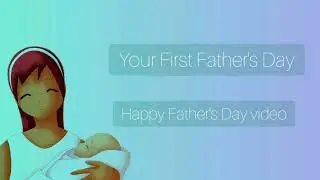 Happy Father's Day Video | Your First Father's Day (loving wife) (F4M) [ASMR]
