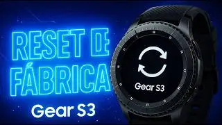 C&oacute;mo Resetear de F&aacute;brica tu Samsung Gear S3 Paso a Paso 🔁 (F&aacute;cil y R&aacute;pido)