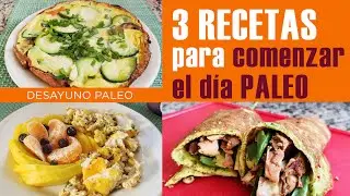 3 RECETAS para DESAYUNOS PALEO FÁCILES para comenzar el día 🍳🍵🍖