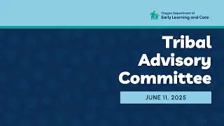Tribal Advisory Committee | 6.11.2025
