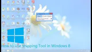 How to Use Snipping Tool in Windows 8