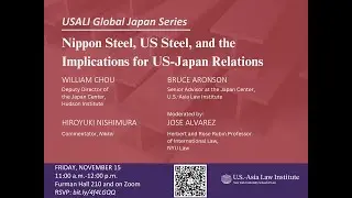 Global Japan: Nippon Steel, U.S. Steel, and the Implications for US-Japan Relations