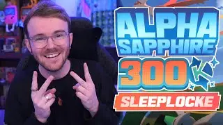 IT'S FINALLY TIME! &bull; Pok&eacute;mon Alpha Sapphire 300K Randomizer Sleeplocke