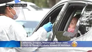 California, Oregon, Washington Issue Joint COVID-19 Travel Advisory Ahead Of Holidays