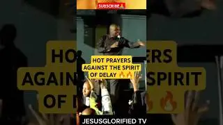 HOT 🔥PRAYERS AGAINST THE SPIRIT OF DELAY-APOSTLE JOSHUA SELMAN 🔥