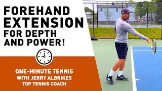 One-Minute Tennis &mdash; Stages of the Forehand: Extension for Depth and Power
