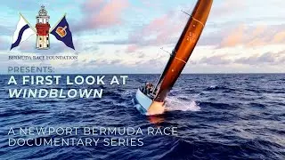 Bermuda Race Foundation presents:  An Exclusive Preview of Windblown