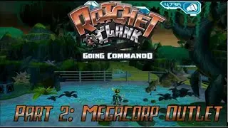 Ratchet & Clank: Going Commando | Part 2: Planet Oozla - Megacorp Outlet (Ps2/Ps3)