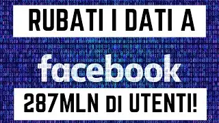 FACEBOOK: RUBATI i dati di 267 MILIONI di UTENTI!